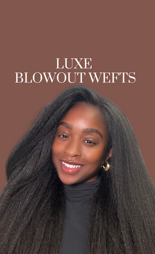 Luxe Blowout Wefts